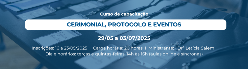 Curso de capacitação: Cerimonial, Protocolo e Eventos