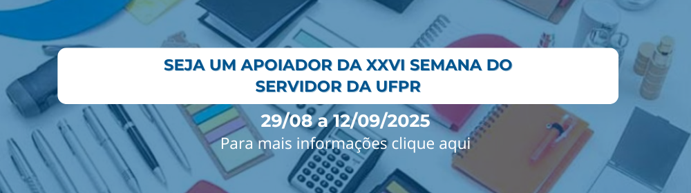 Seja um apoiador da Semana do Servidor 2025 da UFPR