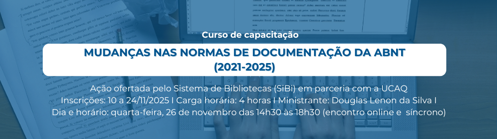 Curso de capacitação “Mudanças nas normas de documentação da ABNT (2021-2025)”.