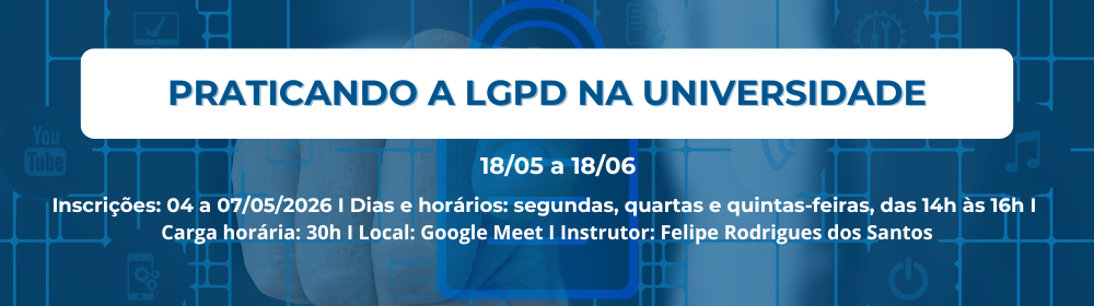 Praticando LGPD na Universidade