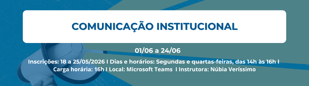 Curso de capacitação “Comunicação Institucional”