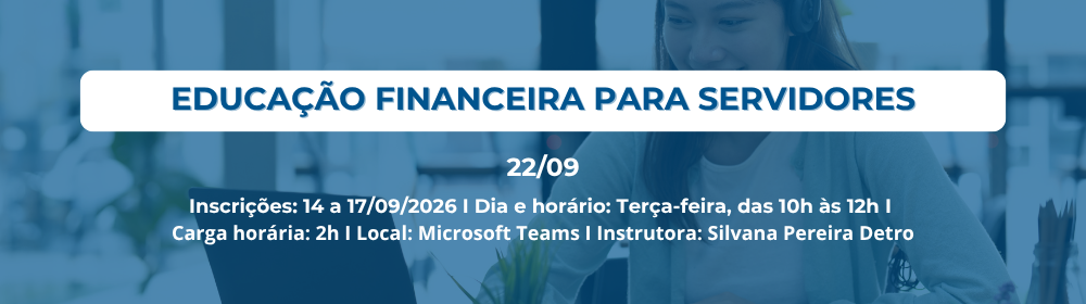 Workshop Educação Financeira para Servidores(as)