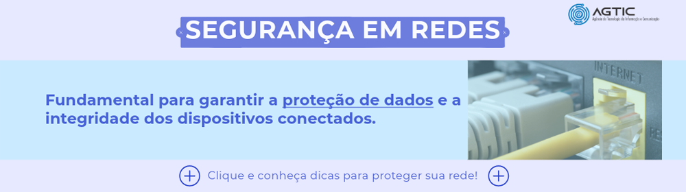 AGTIC: Campanha de conscientização em Segurança da Informação – AUTENTICAÇÃO