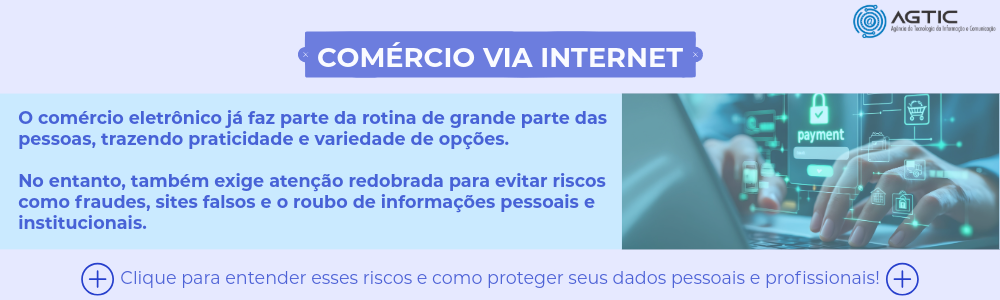 Conscientização em Segurança da Informação: COMÉRCIO VIA INTERNET