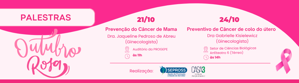 Palestras de prevenção ao câncer de mama e de útero.