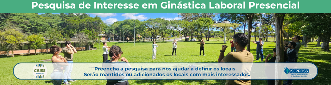 Você tem interesse em participar das aulas de Ginástica Laboral Presencial na UFPR? Ou já participa e gostaria que a atividade continuasse sendo oferecida em seu setor?